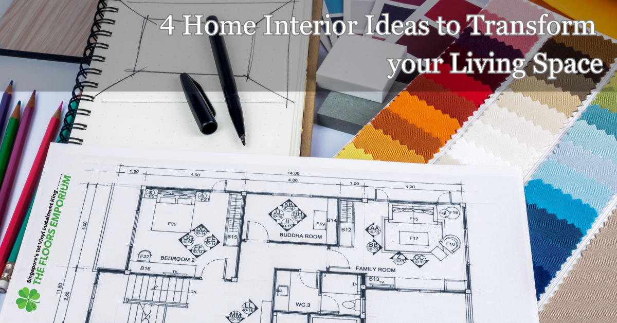 4-Home-Interior-Ideas-to-Transform-your-Living-Space_The-Floors-Emporium